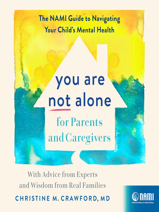 Title details for You Are Not Alone for Parents and Caregivers by Christine M. Crawford - Available